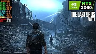 The Last of Us Part I New Patch | RTX 2060 | 13600K