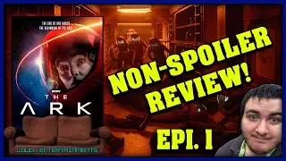 The Ark- SYFY- Episode 1 Review/First Impressions
