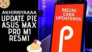 RESMI Update Android Pie Asus Zenfone Max Pro M1 | Begini Caranya, Mudah!!