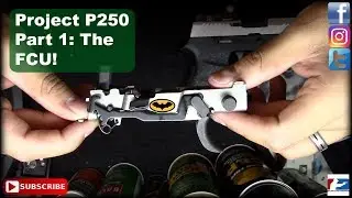 Project P250 Part 1: The FCU!