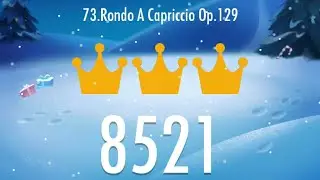 Piano Tiles 2 - Rondo A Capriccio Op.129 8521 score, LEGENDARY World Record!!!