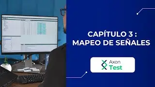 𝗧𝗲𝗺𝗽𝗼𝗿𝗮𝗱𝗮 #1 𝗔𝘅𝗼𝗻 𝗧𝗲𝘀𝘁 | Capítulo 3 : Mapeo de señales