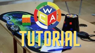 WCA Tutorial | Cum sa concurezi intr-o competitie oficiala de speedcubing?