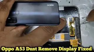 Oppo A53 Dust Remove Display Fixed By HM Tec