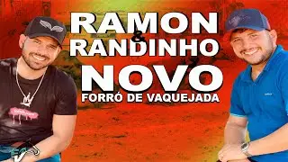 RAMON E RANDINHO 2023 - CD NOVO DE FORRÓ DE VAQUEJADA