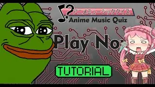 How to Be a GOD at AMQ (Anime Music Quiz): Official Tutorial