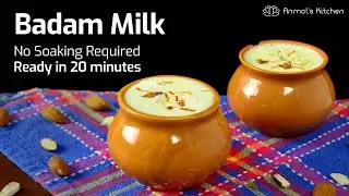 BADAM MILK WITHOUT SOAKING Recipe | Quick 20-minute Almond Milk | Badam Doodh | AnmolsKitchen