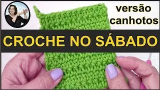 CROCHÊ NO SÁBADO COM FOTOS PARA CANHOTOS - PONTO BAIXO DIFERENTE