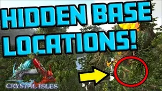 ARK - BEST HIDDEN BASE LOCATIONS! (CRYSTAL ISLES)