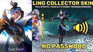 Script skin Ling Collector• No password• New update• Replace all skin•|| Mobile Legend Bang Bang