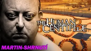 LIDSKÁ STONOŽKA 2 & 3 [THE HUMAN CENTIPEDE 2 & 3] (2011 + 2015) - Shrnutí + Komentář