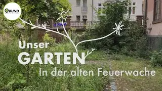 Garten in der alten Feuerwache - BUND Köln