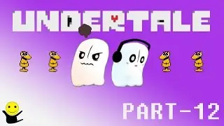 THE DUMMY (PACIFIST) | PART 12  | UNDERTALE