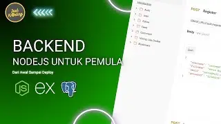Belajar Backend NodeJS dari Nol Sampai Deploy (Full Tutorial Pemula)