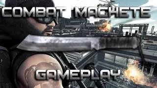 [Gameplay] Combat Machete Style