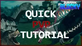 QUICK PVP TUTORIAL FOR JURASSIC BLOCKY