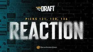 Picks 121, 130 and 136 | Instant Reaction | Jacksonville Jaguars