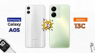 Samsung Galaxy A05 vs Redmi 13c | Which one should you buy?