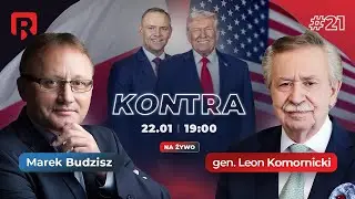 KONTRA #21 Rymanowski, Budzisz, gen. Komornicki: Świat według Donalda