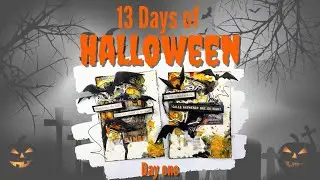 13 Days of Halloween || Day One