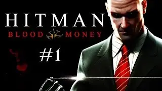 Hitman: Blood Money - Walkthrough Part 1: Death Of A Showman
