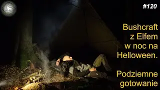 Bushcraft with an Elf on Halloween Night. Underground Cooking