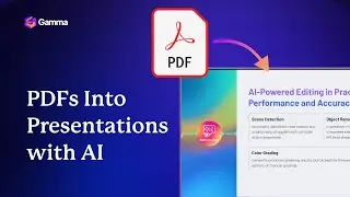 How to Convert PDFs into Presentations with AI | Gamma App