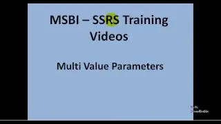 MSBI - SSRS - Multi Value Parameters