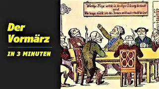 Die Vormärz Epoche in 3 Minuten