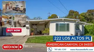 222 Los Altos Pl American Canyon CA | KasamaSells.com #americancanyonhomesforsale #houseforsale