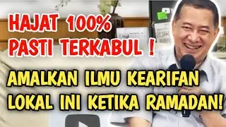 AMALKAN KETIKA RAMADAN HAJAT 100% PASTI TERKABUL DENGAN ILMU KERARIFAN LOKAL ZAMAN DULU! #rday