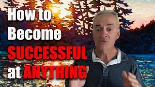 3 keys to being successful at anything