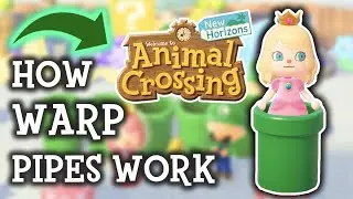Warp Pipes EXPLAINED | Animal Crossing New Horizons