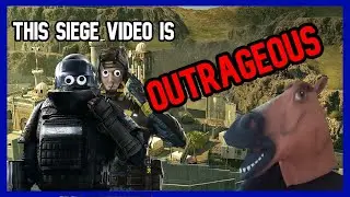 This Video Is OUTRAGEOUS | Rainbow Six Siege
