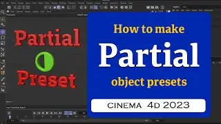 How to create Partial Presets in Cinema 4D 2023 @MaxonVFX ​