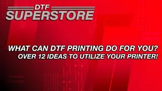 What Can DTF Printing Do For You? Direct to Film Printing Ideas - DTF Superstore
