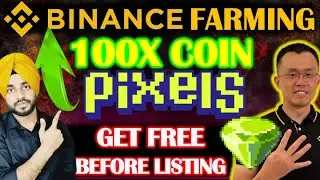 🚨BREAKING: 100X FREE COIN ON BINANCE | PIXEL FARMING LAUNCHPOOL | HOW TO FARM PIXEL Coins ON BINANCE