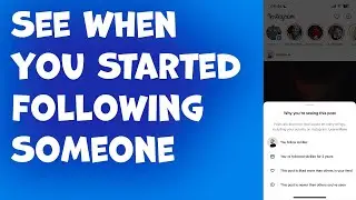 How to See When You Started Following Someone on Instagram
