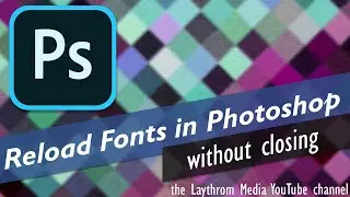 Photoshop - Refresh Fonts without Closing