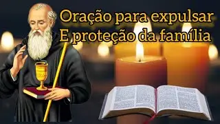 oração a são bento para expulsar e proteger a família