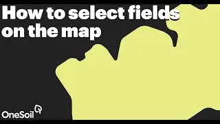 How to select fields on the map