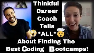 The TRUTH About Coding Bootcamps :  a chat with a Thinkful career coach