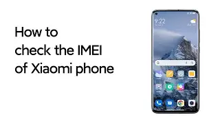 How to check the IMEI of Xiaomi phone