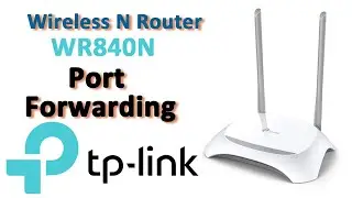 Tplink port forwarding | TP-link Wireless N Router WR840N Port forwarding