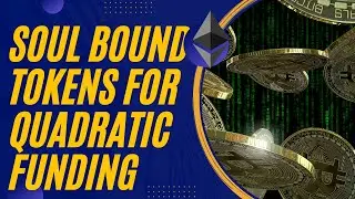 How Soul bound tokens can make Quadratic Funding Powerful