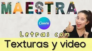💙 How to create textured letters, images, and videos using frames in Canva