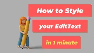 How to style your EditText in less than a minute.