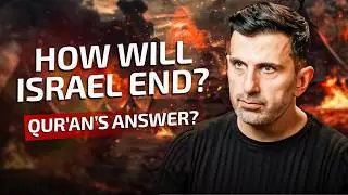 How Will Israel End? What Does Quran Say? 