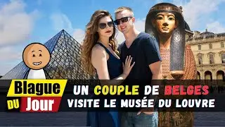 Un couple de Belges 🇧🇪👫 visite le musée du Louvre 🏛️😂| Blague du Jour
