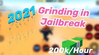 New grinding method for roblox jailbreak 2021